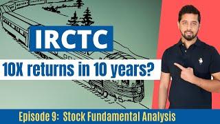 Can IRCTC generate 10x return in 10 years? | IRCTC Fundamental Analysis