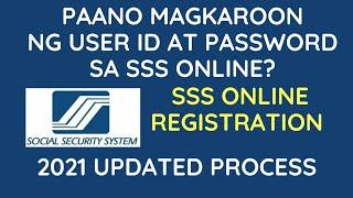 PAANO MAGKAROON NG USER ID AT PASSWORD SA SSS ONLINE? SSS ONLINE REGISTRATION 2021