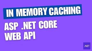 Implementing in-memory caching in .NET Core WebAPI