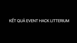 Kết quả Litterium Hack Event