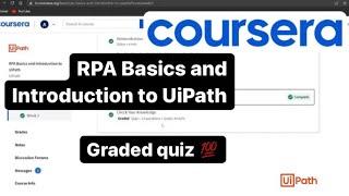 RPA Basics and Introduction to UiPath | Coursera Graded Quiz question answers