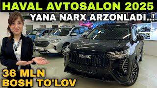 HAVAL YAKKASAROY 36 MLN BOSH TO'LOV. HAVAL NARXLARI 2025. Хавал нархлари 2025