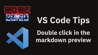 VS Code tips — Double click in the markdown preview