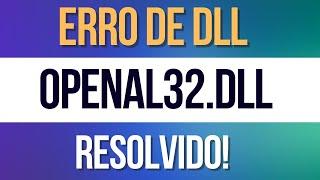 Erro Openal32.dll, Resolvido!