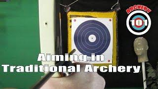 Aiming in Traditional Archery