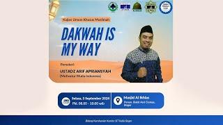 Dakwah Is My Way | Ustadz Arif Apriansyah | Taklim Bidadari Surga