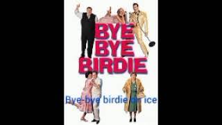 feld entertainment presents bye-bye birdie Live! on ice  the soundtrack