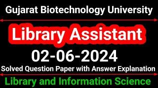 Library Assistant Question paper Gujrat Biotechnology university, Library Assistant question paper