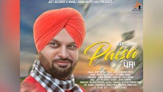 Deep Sidhu | Paisa ( Full Video ) | New Punjabi Songs | Latest Punjabi Songs