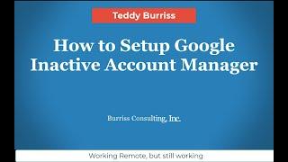 How to Setup Google Inactive Account Manager for my Gmail Account
