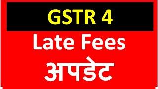 Late Fees for GSTR 4 for FY 2020 21 I CA Satbir Singh