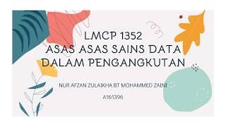 LMCP 1352 Asas Asas Sains Data dalam Pengangkutan