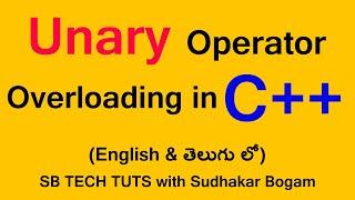 Unary operator Overloading in c++ | Operator Overloading in C++ | in telugu | C++ Programming