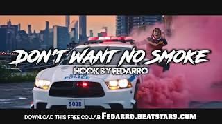 Free Rap type beat with hook  "Dont Want No Smoke" Hook by Fedarro |  Hard Instrumental 2021