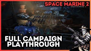 FULL Campaign Playthrough | Space Marine 2