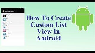 Custom ListView Android Tutorial - How To Create Custom ListView