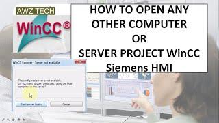 HOW TO OPEN DIFFERENT COMPUTER OR SERVER PROJECT IN DIFFERENT SEVER WinCC Siemens HMI
