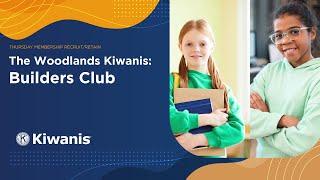 The Woodlands Kiwanis: Builders Club