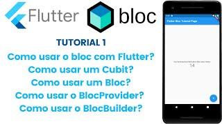 Flutter Bloc Tutorial 01 - Como usar Cubit e Bloc