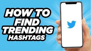 How To Find Trending Hashtags On Twitter | Easy Tutorial (2024)