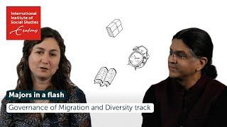 Governance of Migration and Diversity track | ISS majors in a flash