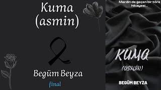 Kuma (Asmin) - FİNAL!!!