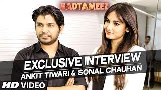 Exclusive Interview with Ankit Tiwari & Sonal Chauhan | Badtameez | T-Series