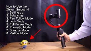 How to Use Zhiyun Smooth 4 - Review Part 2