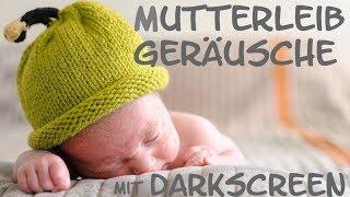 10h Mutterleib Geräusche - Die BESTE Baby Einschlafhilfe - für ein schnelles Einschlafen ihres Babys