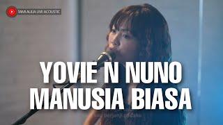 TAMI AULIA | YOVIE & NUNO - MANUSIA BIASA