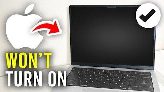 How To Fix MacBook Not Turning On - Full Guide