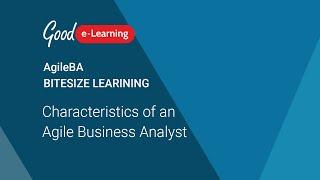 Characteristics of an Agile Business Analyst (AgileBA training)