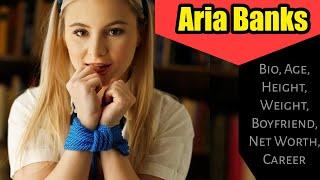 Aria Banks Bio, Age, Height, Weight, Boyfriend, Net Worth, Career, Lifestyle