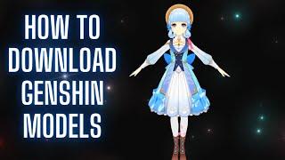 How To Download Genshin Impact Models (Tutorial)