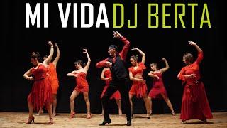 MI VIDA - DJ BERTA  - Balli di gruppo & latin line dance - nuovo tormentone flamenco 2020