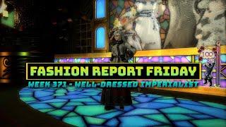 FFXIV: Fashion Report Friday - Week 371 : Well-Dressed Imperialist