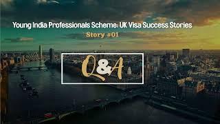 Success Story 1 of Young Professionals Scheme applicant | @RubalSinghvlogs66  | UK Visa