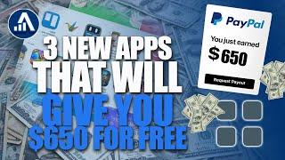 Discover 3 New Apps That Will Give You $650 for Free (Make Money Online 2024)