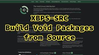 XBPS-SRC - Build Void Packages from Source