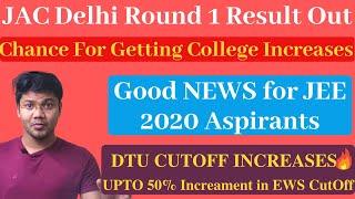 JAC DELHI 2020 Good News  | DTU Cutoff 2020 Increases for round 1