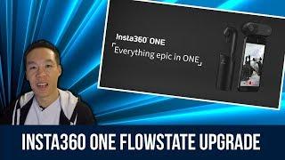 Insta360 ONE Flowstate Upgrade - Nukem384 News