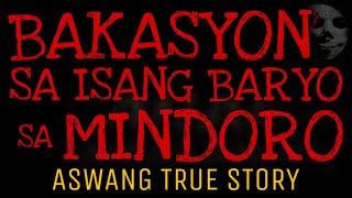 BAKASYON SA ISANG BARYO SA MINDORO | Aswang True Story