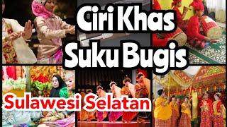 9 Ciri Khas SUKU BUGIS