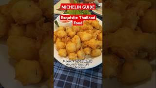 Thailand MICHELIN GUIDE food that serves interesting dishes