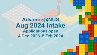 Advance@NUS August 2024 Intake Applications are Open Now!