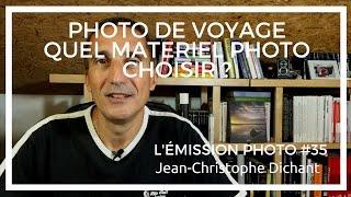 Comment faire des photos de voyage : quel appareil photo et objectif choisir - 3/5