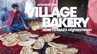 How To Making Afghani Tandoori Naan  | Afghan Village Bakery