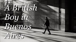 Street Photography in Argentina: A British Boy in Buenos Aires  ||  Miles Twist