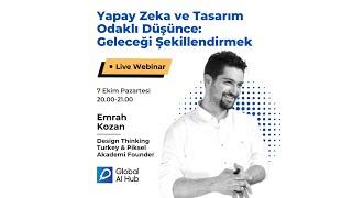 Yapay Zeka ve Tasarımın Geleceği: Emrah Kozan ile Akbank Derin Öğrenme Bootcamp Açılış Webinarı