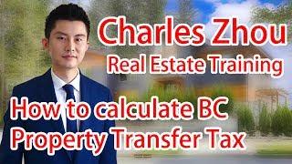 #4 How to calculate BC property transfer tax | Charles Zhou